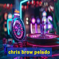 chris brow pelado